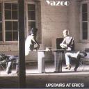 yazoo-upstairs-at-erics-cover-front.jpg