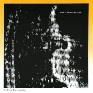 Bernd Kistenmacher-Wake Up in the Sun Cover CD