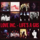 Love Inc. Lifes a Gas Cover front