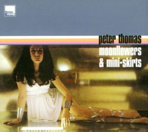 Peter Thomas - Moonflowers Miniskirts Cover front CD