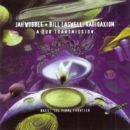 Jah Wobble Bill Laswell A Dub Transmission Cover Front
