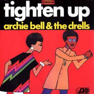 Archie Bell the Drells - Tighten Up Cover Front