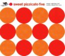 Pizzicato Five Sweet Pizzicato Five Cover front