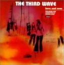 third wave here and now cover