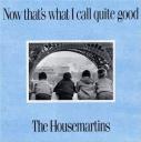 housemartins-now-thats-what-i-called-quite-good-cover.jpg