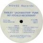 farley-jackmaster-funk-no-vocals-necessary-label-a