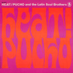Pucho and The Latin Soul Brothers Heat Cover front