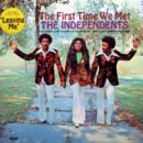 Independents The 1st Time we met Cover1