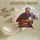 Houston Person Get outa my Way Cover Front LP