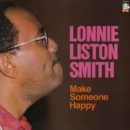 Lonnie Liston Smith Make Someone Happy Cover Front LP