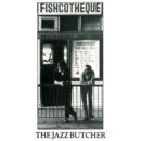 Jazz Butcher-Fishcotheque_Cover front LP