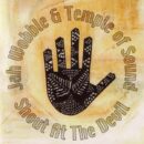Jah Wobble and Temple of Sound Shout at the Devil Cover front