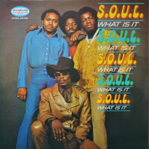S.O.U.L. - What is it? Cover front