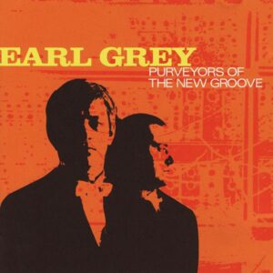 Earl Grey - Purveyors Of The New Groove Cover front