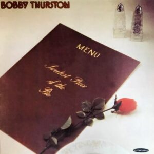 Bobby-Thurston-Sweetest-Piece-Of-The-Pie Cover-front-LP
