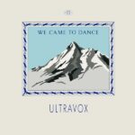 Ultravox We came to Dance Cover front