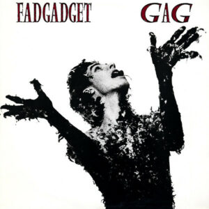 Fad Gadget Gag Cover front