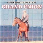 Frank Tovey and the Pyros-Grand Union Cover front CD