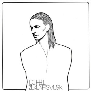 DJ Hell-Zukunftsmusik Cover CD-Promo
