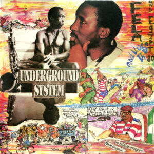 Fela Anikulapo Kuti And Egypt 80-Underground System Cover front LP