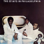 O'Jays-The O'Jays in Philadelphia Cover front LP Reissue