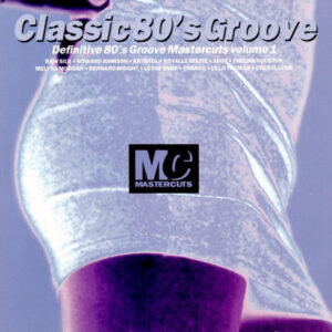 Mastercuts Classic 80s Groove Vol.1 Cover front