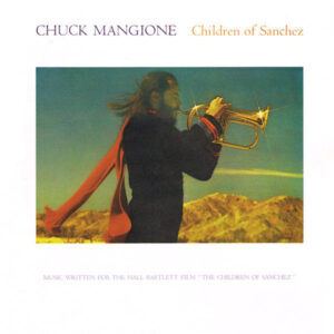 Chuck Mangione-Children of Sanchez Cover front LP